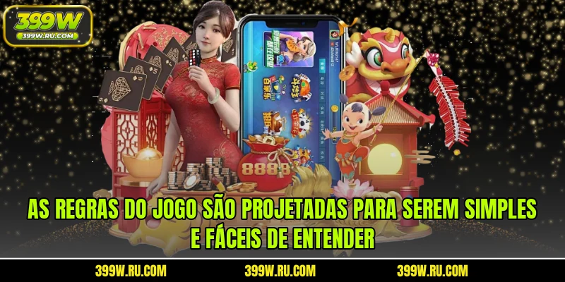 As regras do jogo são projetadas para serem simples e fáceis de entender