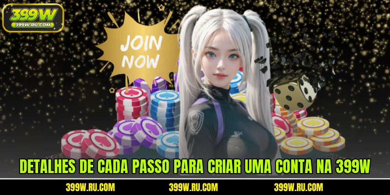 Detalhes de cada passo para criar uma conta na 399W